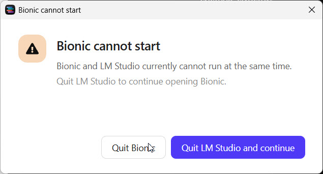 Bionic's 'Bionic cannot start' dialog on Windows: 'Bionic and LM Studio currently cannot run at the same time. Quit LM Studio to continue opening Bionic', with Quit Bionic and Quit LM Studio and continue buttons