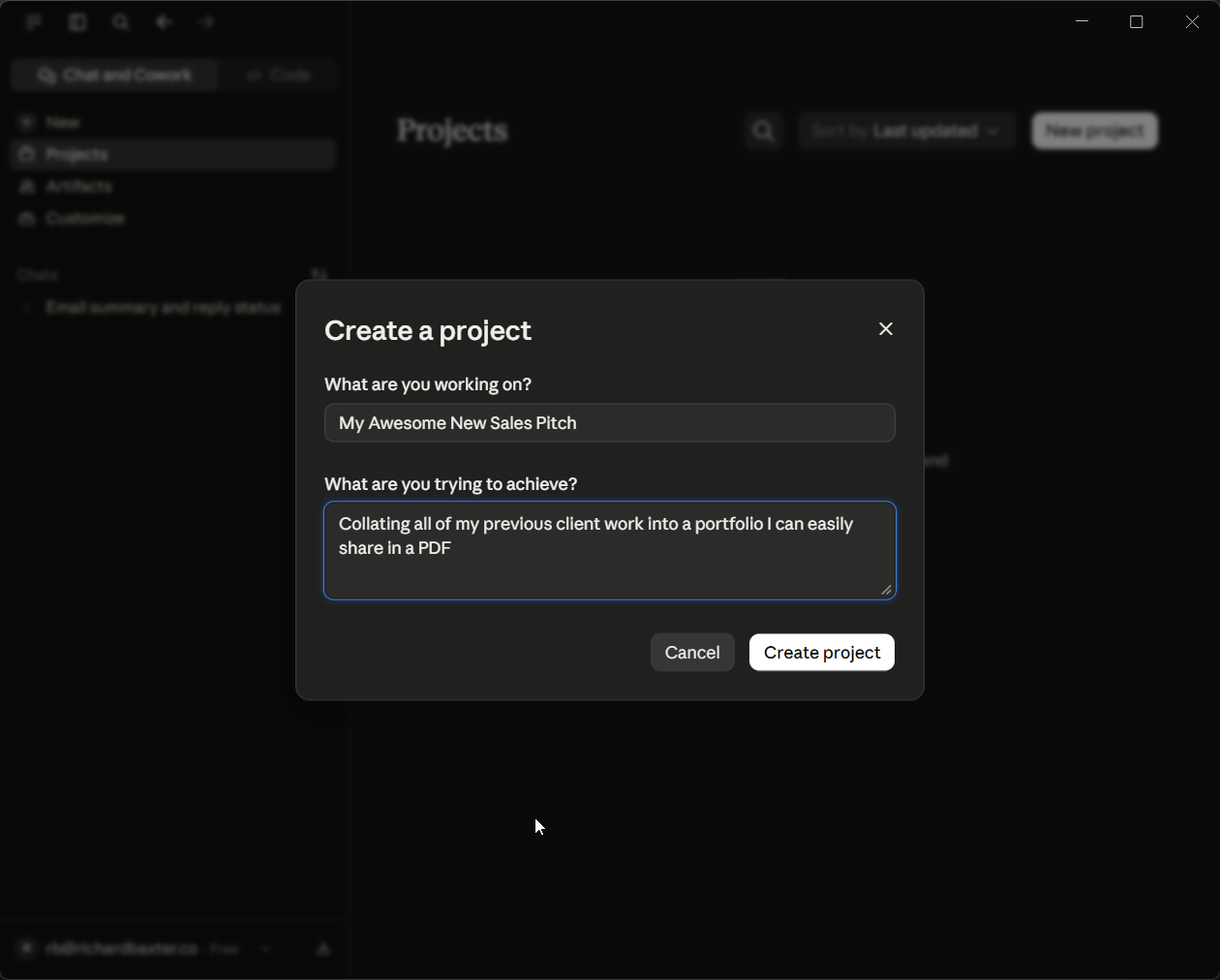 The Create a project dialog: What are you working on? answered My Awesome New Sales Pitch, and What are you trying to achieve? answered Collating all of my previous client work into a portfolio I can easily share in a PDF.