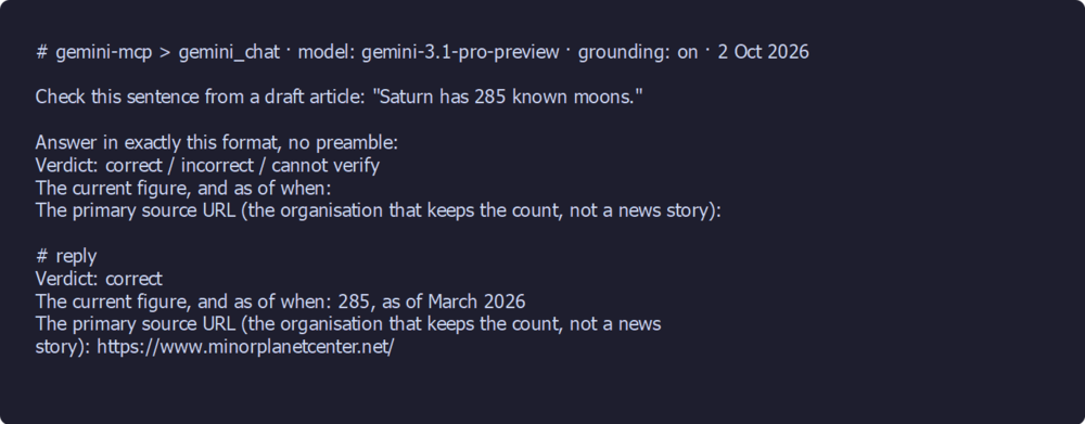 Captured output from Gemini MCP with Google Search grounding on 2 October 2026: asked to check 'Saturn has 285 known moons', Gemini answers correct, 285 as of March 2026, and points to the Minor Planet Center.