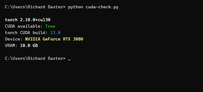 CUDA verification output showing torch sees the GPU with 10GB VRAM and the cu130 suffix confirming the CUDA build
